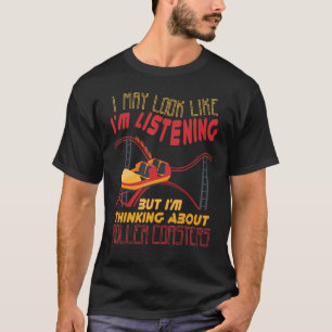 Camiseta Estou Pensando Sobre Montanhas-Russas Parque de Di
