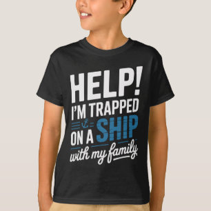 Camiseta Estou Preso Em Um Navio Com A Viagem De Cruzeiro D