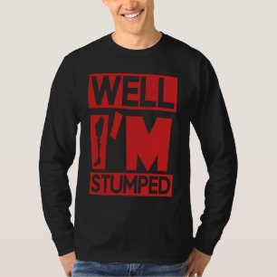 Camiseta Estou preso no meu último sobrevivente amputee