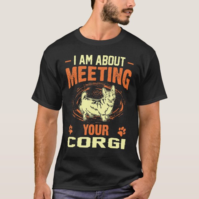 Camiseta Estou Prestes a Conhecer Seu Corgi (Frente)