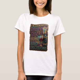 CAMISETA ESTOU PROCURANDO BEBER TEQUILA E TOMAR DECISÕES RU