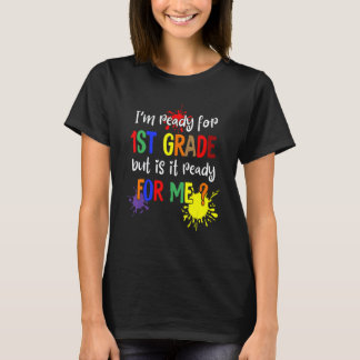 Camiseta Estou Pronto Para a 1ª Série Mas Ela Está Pronta P
