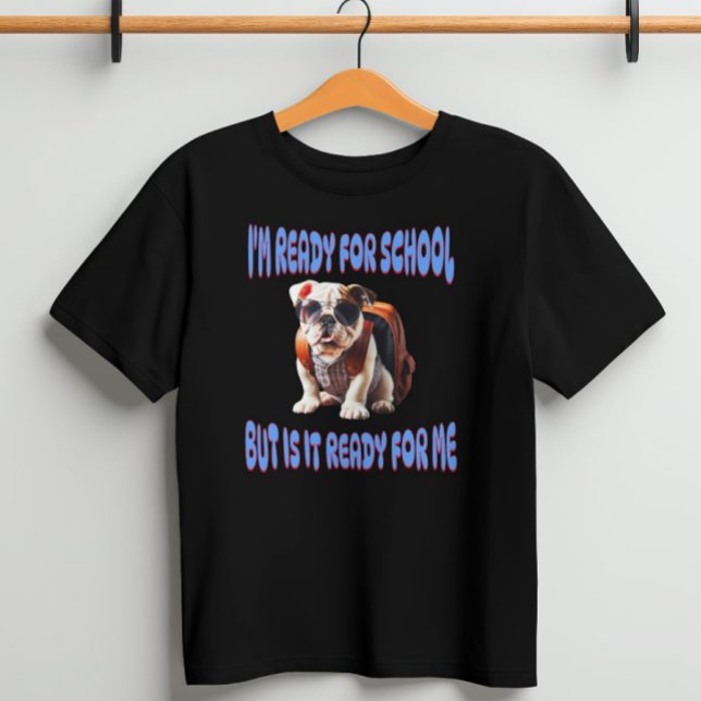 Camiseta Estou pronto para a escola, mas está pronto para m (Criador carregado)
