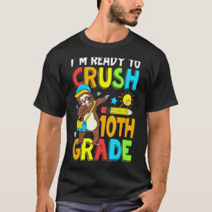 Camiseta Estou Pronto Para Detonar o 10º Ano Como Uma Pregu