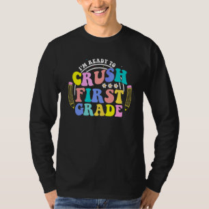 Camiseta Estou Pronto Para Detonar o Primeiro Ano Groovy Ca