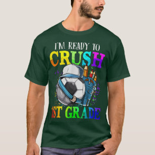 Camiseta Estou pronto para esmagar 1 rua de futebol de volt