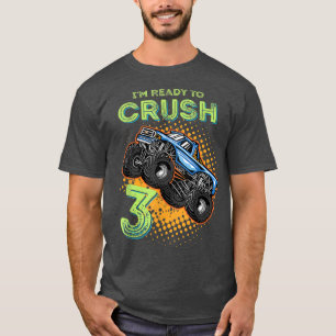 Camiseta Estou pronto para esmagar 3 Monstros, 3 anos de Im