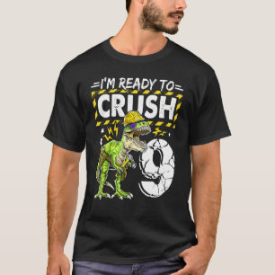 Camiseta Estou pronto para esmagar 9 canteiros de obras de 