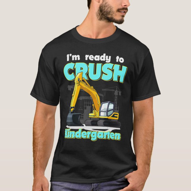 Camiseta Estou Pronto Para Esmagar A Construção Do Jardim D (Frente)