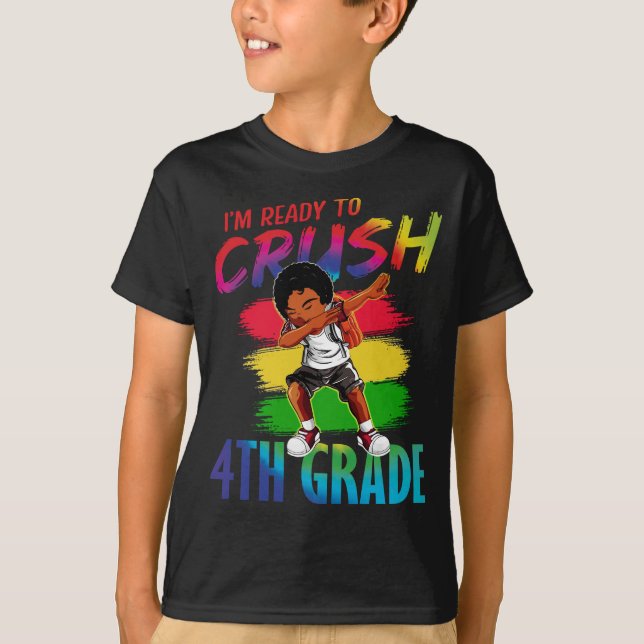 Camiseta Estou pronto para esmagar a garota negra do 4º ano (Frente)