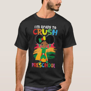 Camiseta Estou pronto para esmagar a moça negra da pré-esco
