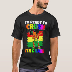 Camiseta Estou pronto para esmagar a Nona Negra do 9º ano