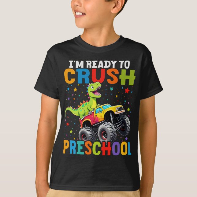 Camiseta Estou pronto para esmagar a pré-escola... (Frente)