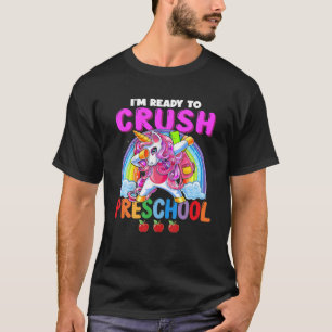 Camiseta Estou pronto para esmagar a pré-escola abbing Uni