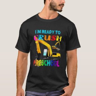 Camiseta Estou pronto para esmagar a pré-escola do jardim d