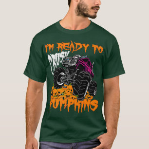Camiseta Estou pronto para esmagar abóboras para o caminhão