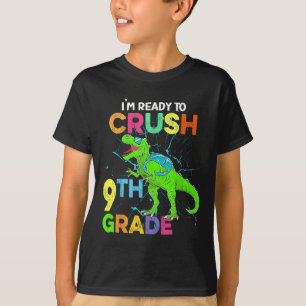Camiseta Estou Pronto Para Esmagar Crianças da 9ª Série Din