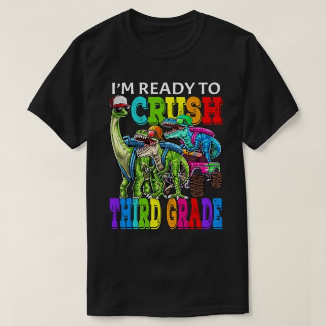 Camiseta Estou pronto para esmagar Dinos Monstros do 3º ano (Frente do Design)