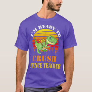 Camiseta Estou Pronto Para Esmagar Dinossauro Do Professor 
