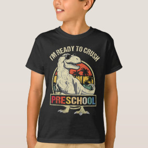 Camiseta Estou Pronto Para Esmagar Dinossauro Pré-Escolar T