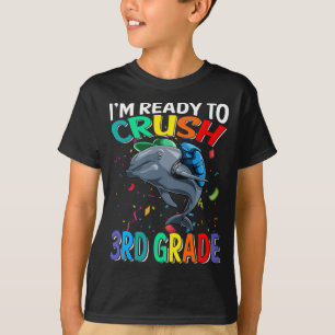 Camiseta Estou pronto para esmagar golfinho do 3º ano