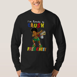 Camiseta Estou pronto para esmagar o abismo da pré-escola