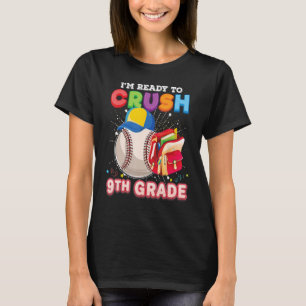 Camiseta Estou pronto para esmagar o Baseball do 9º ano de