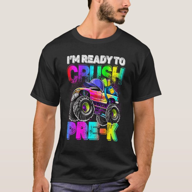 Camiseta Estou pronto para esmagar o Caminhão Pré K Monster (Frente)