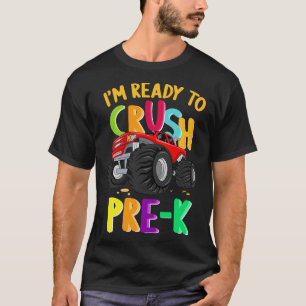 Camiseta Estou Pronto Para Esmagar O Caminhão Pré-K Monstro