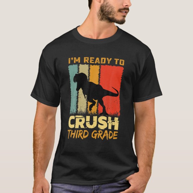 Camiseta Estou pronto para esmagar o Dinossauro 3º grau de  (Frente)
