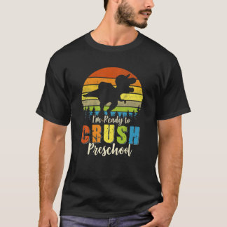 Camiseta Estou pronto para esmagar o Dinossauro da pré-esco