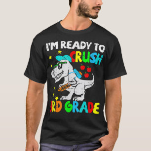 Camiseta Estou pronto para esmagar o dinossauro do 3º ano d