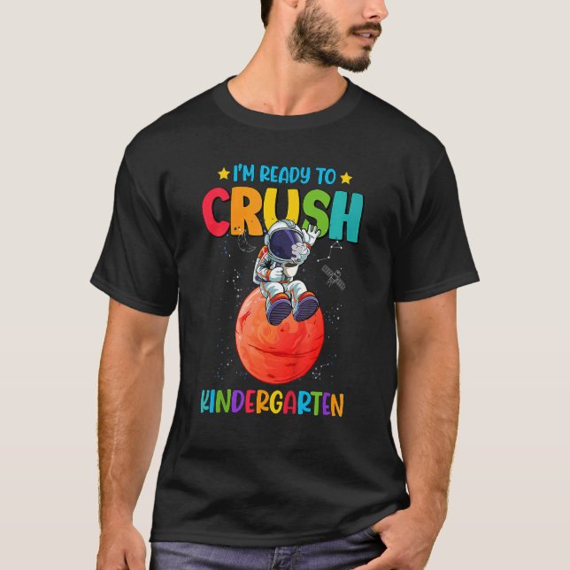 Camiseta Estou pronto para esmagar o espaço do jardim de in (Frente)