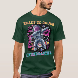 Camiseta Estou pronto para esmagar o jardim de infância de 