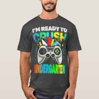 Camiseta Estou pronto para esmagar o jardim de infância de 