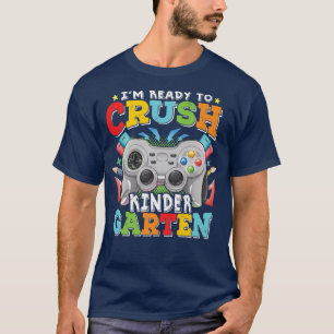 Camiseta Estou pronto para esmagar o jardim de infância de
