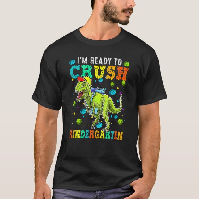 Camiseta Estou pronto para esmagar o jardim de infância Rex (Frente)