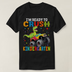 Camiseta Estou pronto para esmagar o jardim de infância T R