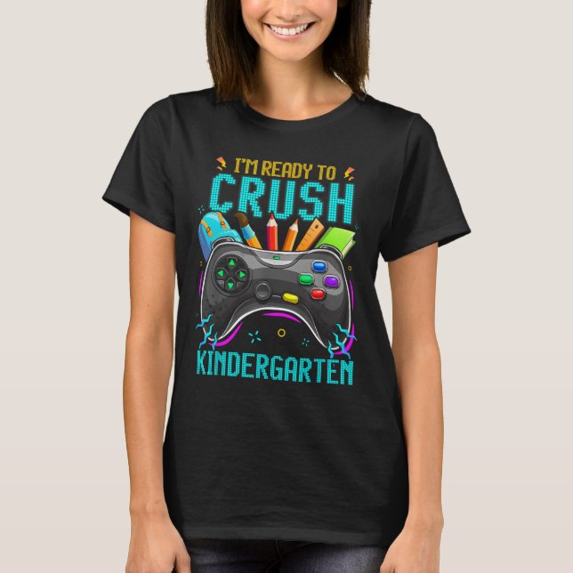 Camiseta Estou pronto para esmagar o Kindergarten Ck para o (Frente)