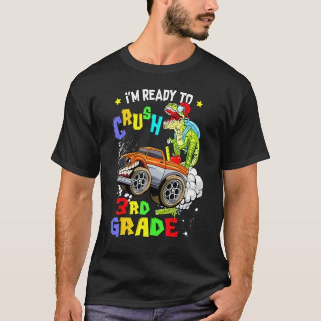 Camiseta Estou pronto para esmagar o Monstro do 3º ano Dino (Frente)