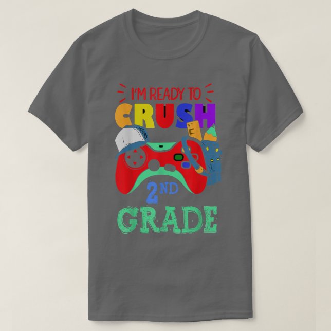 Camiseta Estou pronto para esmagar o segundo Grade Console  (Frente do Design)