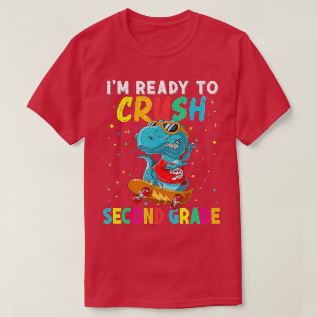 Camiseta Estou pronto para esmagar o segundo Grau T Rex Din (Frente do Design)
