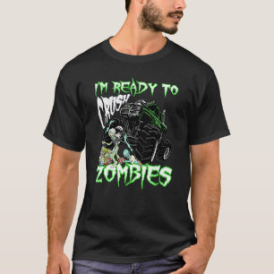 Camiseta Estou pronto para esmagar zumbis para o caminhão m