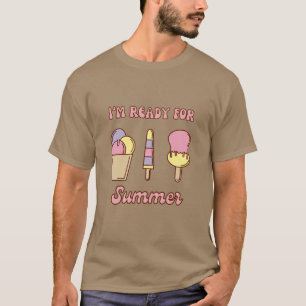 Camiseta Estou pronto para o verão, sorvete T-Shirt engraça