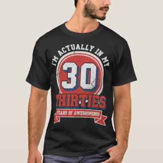 Camiseta Estou REALMENTE NOS MEUS TRINTA
