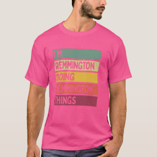 Camiseta Estou Remmington fazendo coisas Remmington Engraça