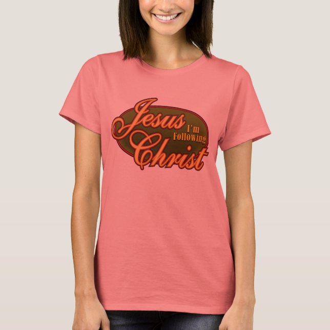 Camiseta Estou seguindo Jesus Cristo (Frente)