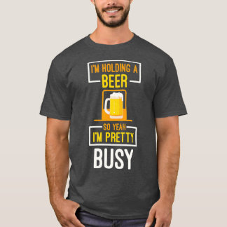 Camiseta Estou Segurando Uma Cerveja, Estou Bonito Bebida