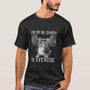 Camiseta Estou sem Forma para Exercitar Gato Engraçado Fitn