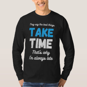 Camiseta Estou Sempre Atrasado Em Dizer Sarcasmo Humor Piad